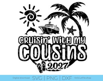 Cousin-Kreuzfahrt SVG, 2027 svg, Schiff, Kreuzfahrt mit meinen Cousins, PNG für Sublimation, Cousinen-Trip, Mädelsurlaub, Cricut, svg dxf, Kreuzfahrtcrew