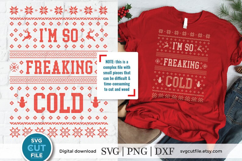 Download Ugly Christmas sweater svg I'm So Freaking Cold cut file ...