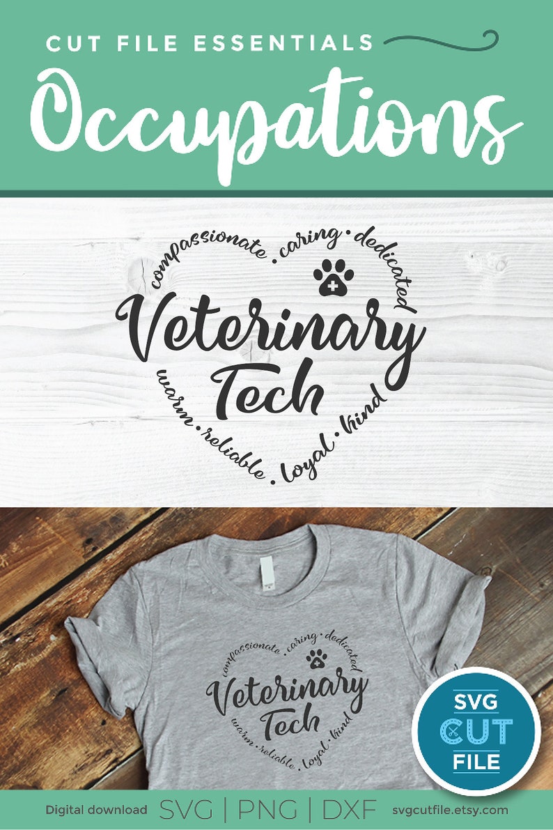 May include: A gray t-shirt with a black and white circle design that says "Veterinary Tech" with the words "compassionate, caring, dedicated, warm, reliable, loyal, kind" surrounding the text. The design also includes a paw print with a plus sign in the center. The text "SVG CUT FILE" is in a circle on the right side of the image.