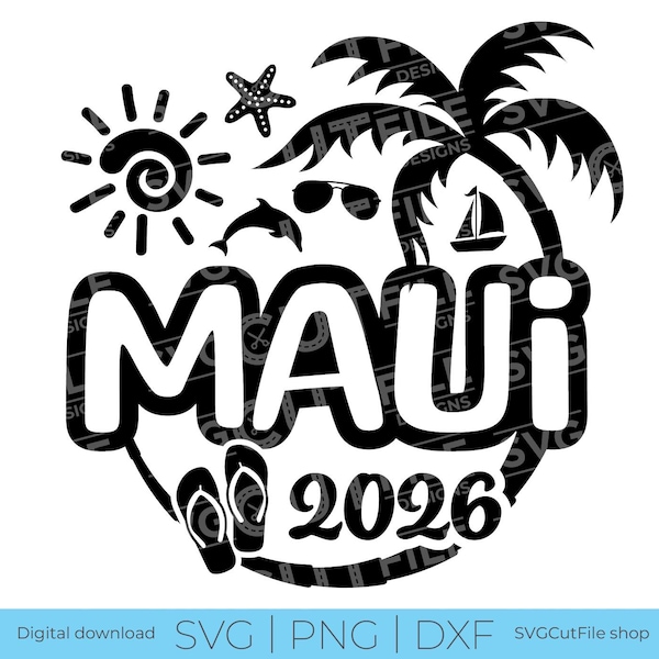 Maui Hawaii SVG, Maui Vacation, 2026 svg, Maui PNG, png for sublimation, Family Tropical Trip, Engraving, Laser CNC, Cricut, svg dxf png