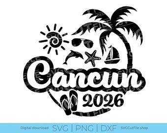Cancun SVG, Cancun-semester, 2026 svg, 2026 familjesemester, Cancun Mexiko PNG, png sublimering, Tropisk familjeresa, Cricut, svg dxf png