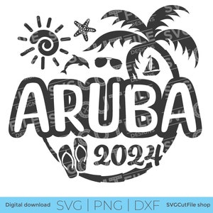 Aruba SVG, Aruba Vacation, 2024 svg, Aruba PNG Sublimation, sublimation, Tropical Trip, Engraving, Press on, Laser CNC, Cricut, svg dxf png