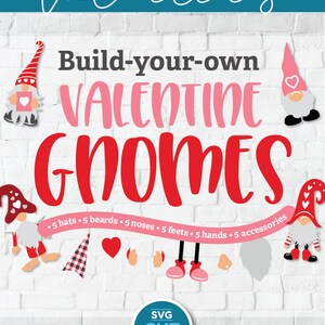 Valentine gnome svg, Gnome kit svg, valentine gnomes svg, Valentine&#39;s Day svg, Gnomes svg, build your own, gnome bundle svg, svg dxf png