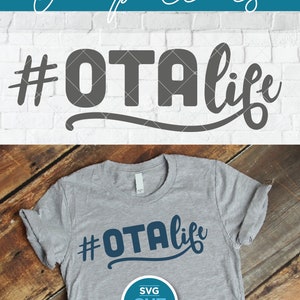 Occupational therapy assistant svg, occupational therapist assistant svg, OTA life, OTA svg, OTA therapy gift idea svg, svg dxf png, hashtag