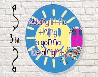Every Little Thing Is Gonna Be Alright Sticker, 3 Little Birds Lyric Vinyl Decal, Positive Vibes Music Gift