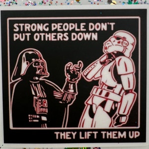 Darth Vader Lift Up Sticker | Strong People Lift Others Up Vinyl Decal for Star Wars Fans image 3