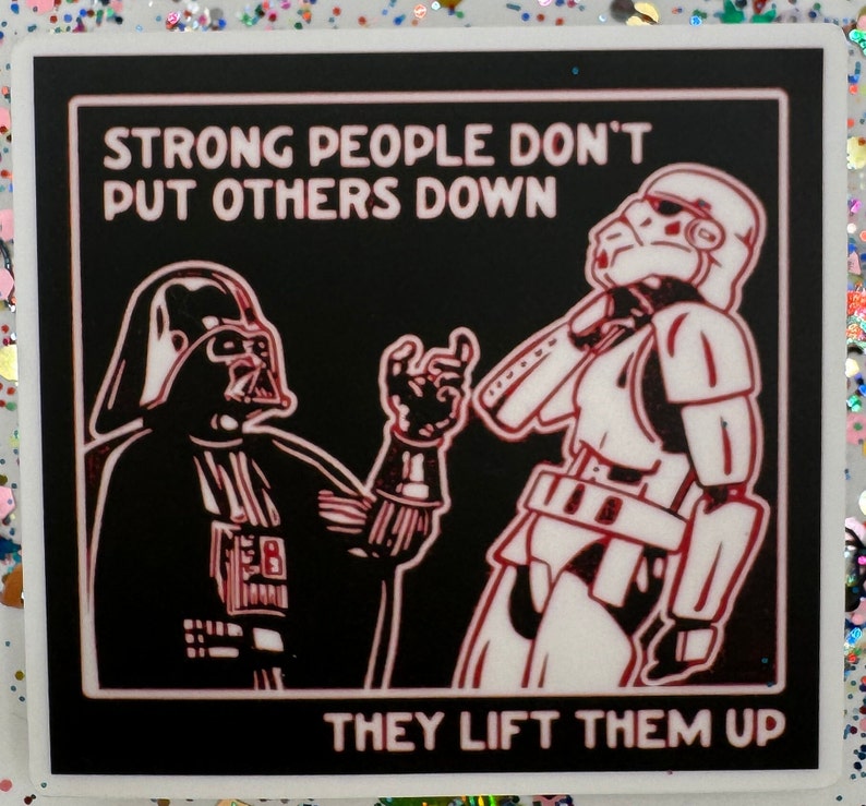 Darth Vader Lift Up Sticker | Strong People Lift Others Up Vinyl Decal for Star Wars Fans image 3