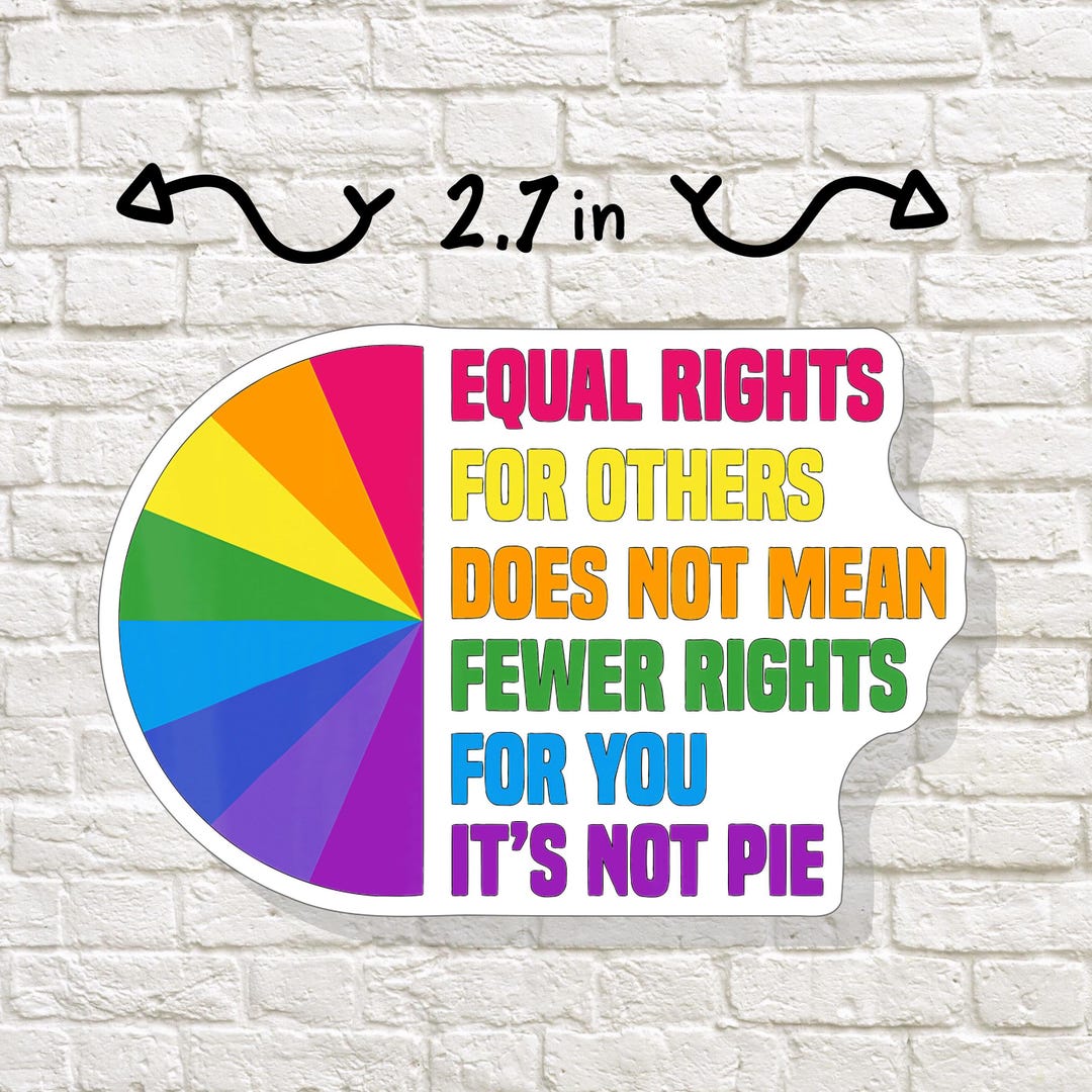 Equal Rights It's Not Pie Sticker, Funny LGBTQ Pride Vinyl Decal ...