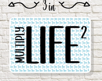 Indigo Girls Sticker, Multiply Life by the Power of Two Decal, Folk Music Lyrics Art, 90s Nostalgia Gift, Lesbian Pride Vinyl Art