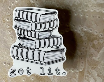 Sticker: Get Lit' (Stack of Books), Book Hoarder Decal, Literature Sticker, Reading Pun, Librarian Decal, Book Lover Sticker, Books &  Jokes