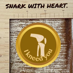 I Kneed You Knee Anatomy Pun Sticker: Orthopedic Surgeon Gift