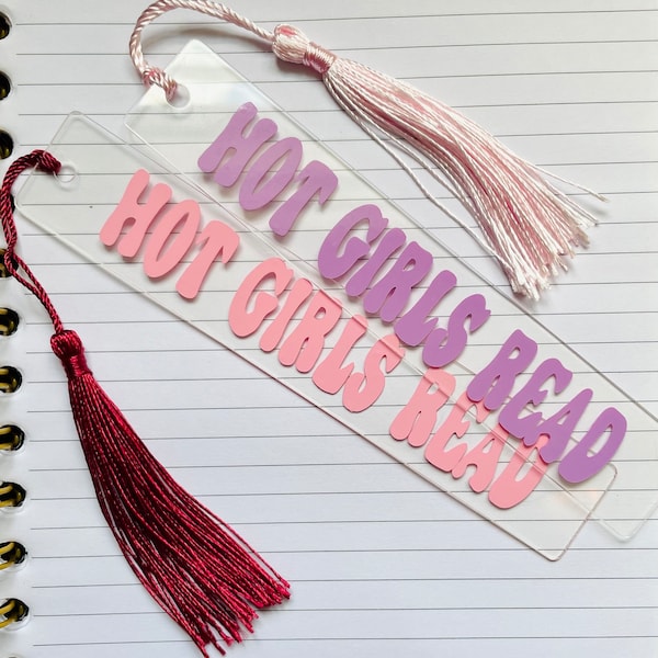 Hot Girls Read Bookmark with Tassel, Personalized Book Marker, Custom Reading Accessories, Book Lover Gift, Colorful Bookmark for Her