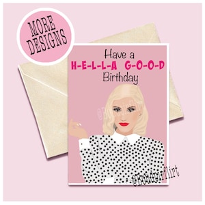 Geen twijfel Gwen, ik ben maar een meisje Stefani - Verjaardagskaart - Hella good - Shit is Bananas - illustratie van beroemdheid