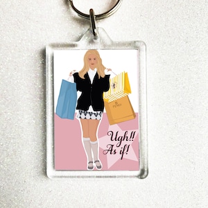 Clueless Cher 'Alsof' sleutelhanger ketting cadeau - Chick Flick cadeau - mini print ansichtkaart - digitale afbeelding - wanddecoratie -