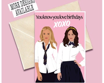 Personalised Gossip Gurl Blair Waldorf & Serena Birthday greeting Card For Girl Best Friend -tv series print Poster xoxo Chuck Bass Gift