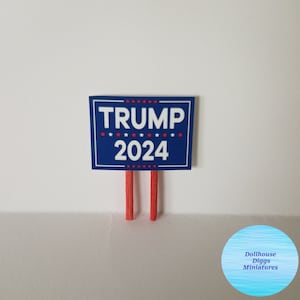Miniature Dollhouse Diggs 1:12 Scale President Donald Trump Lawn Sign Mini Poster Print 2024 Election Collectible for Christmas Village