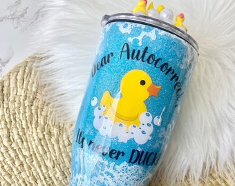Duck Tumbler: 'Dear Autocorrect' Glitter Stainless Steel Cup
