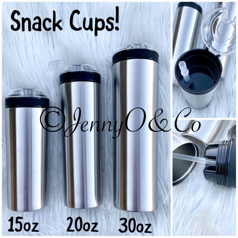 May include: Three stainless steel tumblers with black lids and a white background. The tumblers are labeled 15oz, 20oz, and 30oz.  Snack Cups! is written in black text at the top of the image.