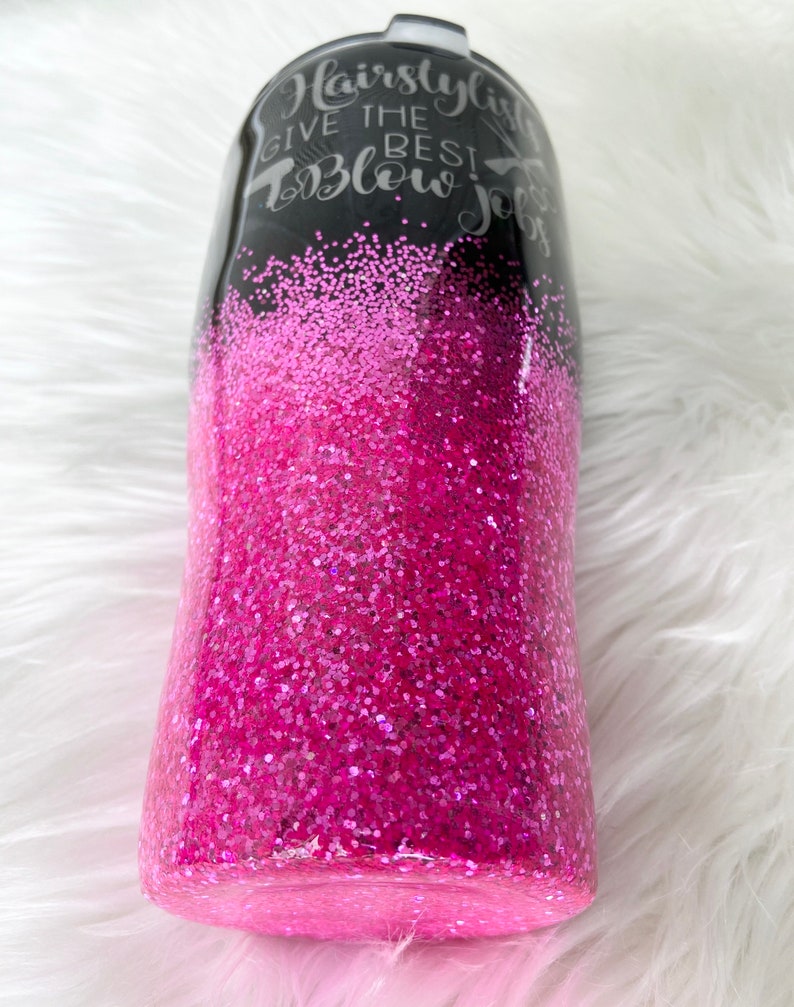 Hairdresser Tumbler Hair Stylist Tumbler Glittered Hairstylists Give the Best Blow Jobs Tumbler Beautician Tumbler Hairstylist Tumbler