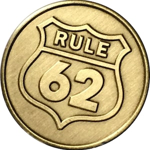 Rule 62 Don&#39;t Take Yourself Too Damn Serious AA Chip Medallion Coin