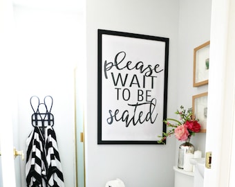 Downloadable and Printable Artwork Bathroom "Please Wait to be Seated" Sign