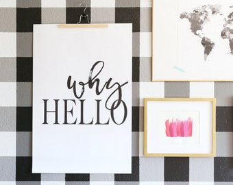 Downloadable Printable Why hello poster oversized wall art print