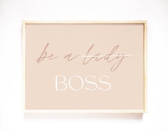 Boss Babe Digital Print, Boss Print, Girl Boss Art, Be A Boss Print, Empowerment Prints, Boss Babe Gift, Boho Office Decor, Boss Art Print