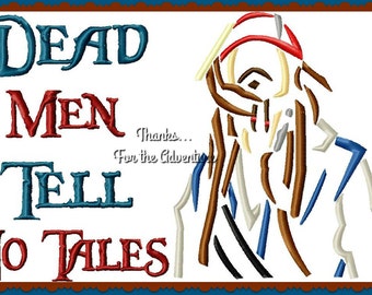 Pirates of the Caribbean Dead Men Tell No Tales Captain Jack Combo Sketch Digital Embroidery Machine Design File 5x7 6x10