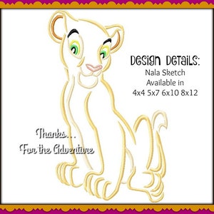 May include: Line art embroidery design of Nala from The Lion King, a light yellow lion cub sitting with her paws tucked under her. The design is available in sizes 4x4, 5x7, 6x10, 8x12 inches. The text "Thanks... For the Adventure" is below the image.