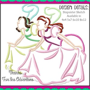 Princess Cinderella Stepsisters Anastasia and Drizella Sketch Digital Embroidery Machine Design File 4x4 5x7 6x10 8x12