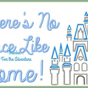 There&#39;s No Place Like Home Cinderella&#39;s Castle Sketch Saying  Digital Embroidery Machine  Design File  5x7 6x10