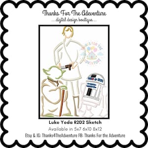 Luke Skywalker Yoda R2D2 Star Wars Jedi Droid Sketch Digital Embroidery Machine Design File 5x7 6x10 8x12