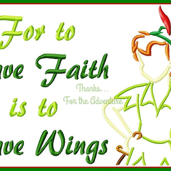 For to Have Faith is to Have Wings- Peter from Peter Pan Combo Sketch Digital Embroidery Machine Design File 5x7 6x10