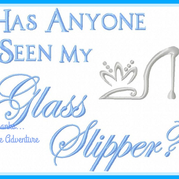 Has Anyone Seen My Glass Slipper? Princess Cinderella Sketch Digital Embroidery Machine Design File 5x7 6x10