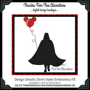 May include: Black silhouette of Darth Vader holding a red balloon with Mickey Mouse ears. The text "Thanks... For the Adventure" is below the image. Design Details: Darth Vader Embroidery Fill. Available in 4x4 5x7 6x10 8x12. Etsy & IG: Thanks4TheAdventure www.thanksfortheadventuredesigns.com