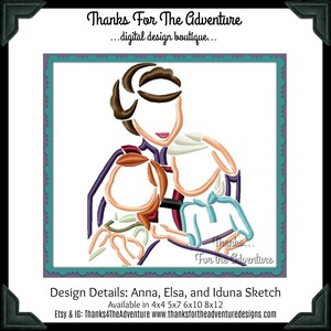 May include: A digital embroidery design featuring a sketch of Anna, Elsa, and Iduna from the movie Frozen. The design is available in multiple sizes, including 4x4, 5x7, 6x10, and 8x12 inches.
