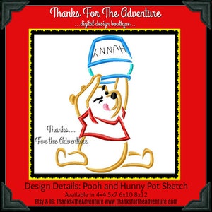 May include: A digital embroidery design featuring Winnie the Pooh holding a honey pot. The design is available in multiple sizes, including 4x4, 5x7, 6x10, and 8x12 inches. The design is titled "Pooh and Hunny Pot Sketch".