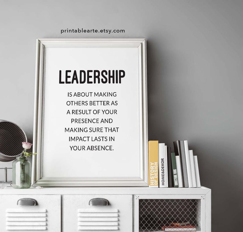 Leadership Quote Print Leadership is About Printable Etsy