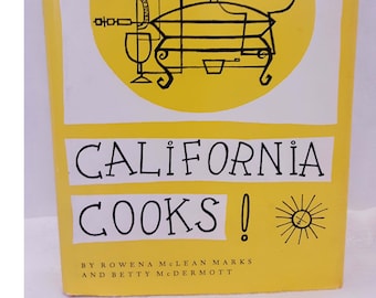 Livre de cuisine, California Cooks by Rowena McLean Marks & Betty McDermott