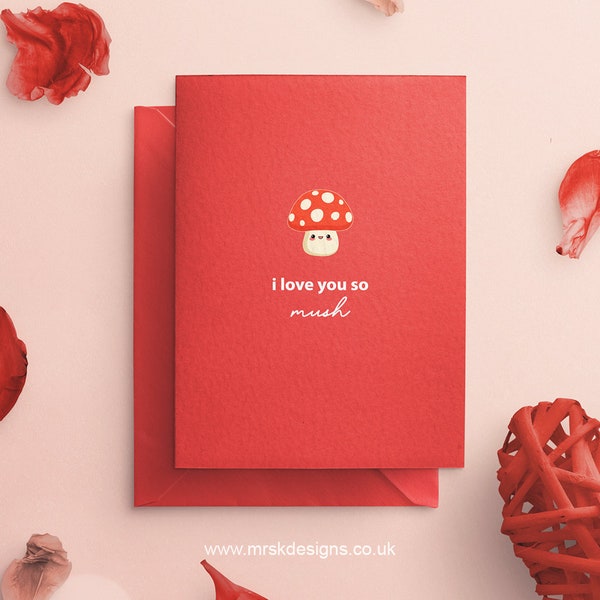 I Love You So Mush Card, Card for Boyfriend, Card for Girlfriend, Anniversary Card, Cute Card, Love Card, Birthday Card, Mushroom