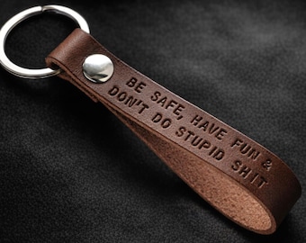 Don't Do Stupid Shit keychain 1st Car First Year of College love mom & dad Gift From Mom For Son Present From Mother To Daughter drive safe