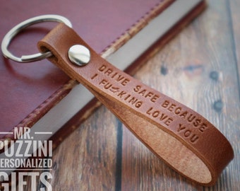 Drive Safe Because I Fucking Love You keychain leather new driver keychain mature driver leather keychain Vegan Motorcycle Gifts For Men