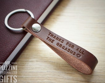 Thanks for All The Orgasms Keychain Leather Gift for Boyfriend Husband Girlfriend Wife Valentines Day Gift For Him Funny Adult Keychain Gift