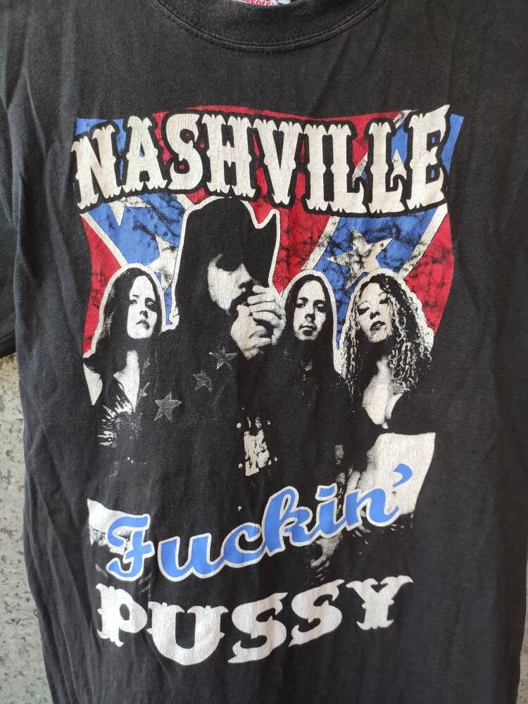 Vintage 90s Vintage Nashville Fucckin Pussy T Shirt Band