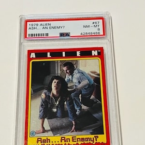 Alien Trading Card Ripley 1979 Fox 20th Sigourney Weaver PSA 8 Mint graded ZELDZAME scifi-memorabilia verzamelobject #67 Ash an Enemy