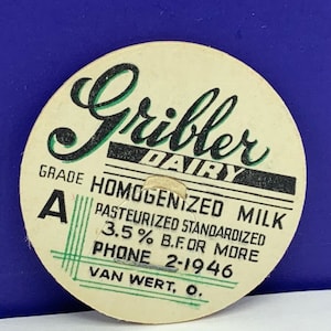 MILK BOTTLE CAP vintage dairy pasteurized farm advertising vtg cow pog 1930 ephemera Gribbler Van Wert Ohio Oh homogenized sign grade A usa