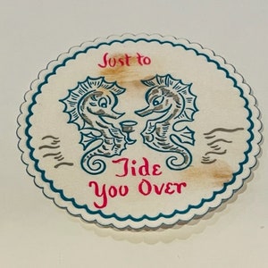 Drink Coaster Vintage 1960s Beer Tea Coffee Paper Ephemera Hotel Motel restaurant advertising Seahorse sea horse Tide you over california CA