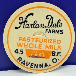 MILK BOTTLE CAP vintage dairy pasteurized farm cow advertising vtg pog size 1930s ephemera Harlan Dale Ravenna Ohio Oh whole 4.5 bf usa