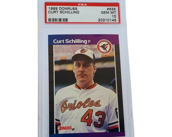 CURT SCHILLING ROOKIE 1989 Donruss #635 Rc Graded Psa Gem Mint 10 Red Sox Hall of Fame hof non auto Orioles jersey World Series bloody sock