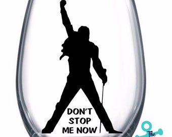 Don&#39;t Stop Me Now - Queen Freddie Merkur Weinglas, Pintglas, Becher